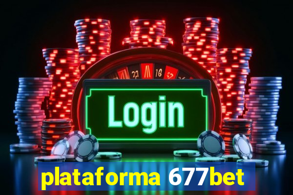 plataforma 677bet